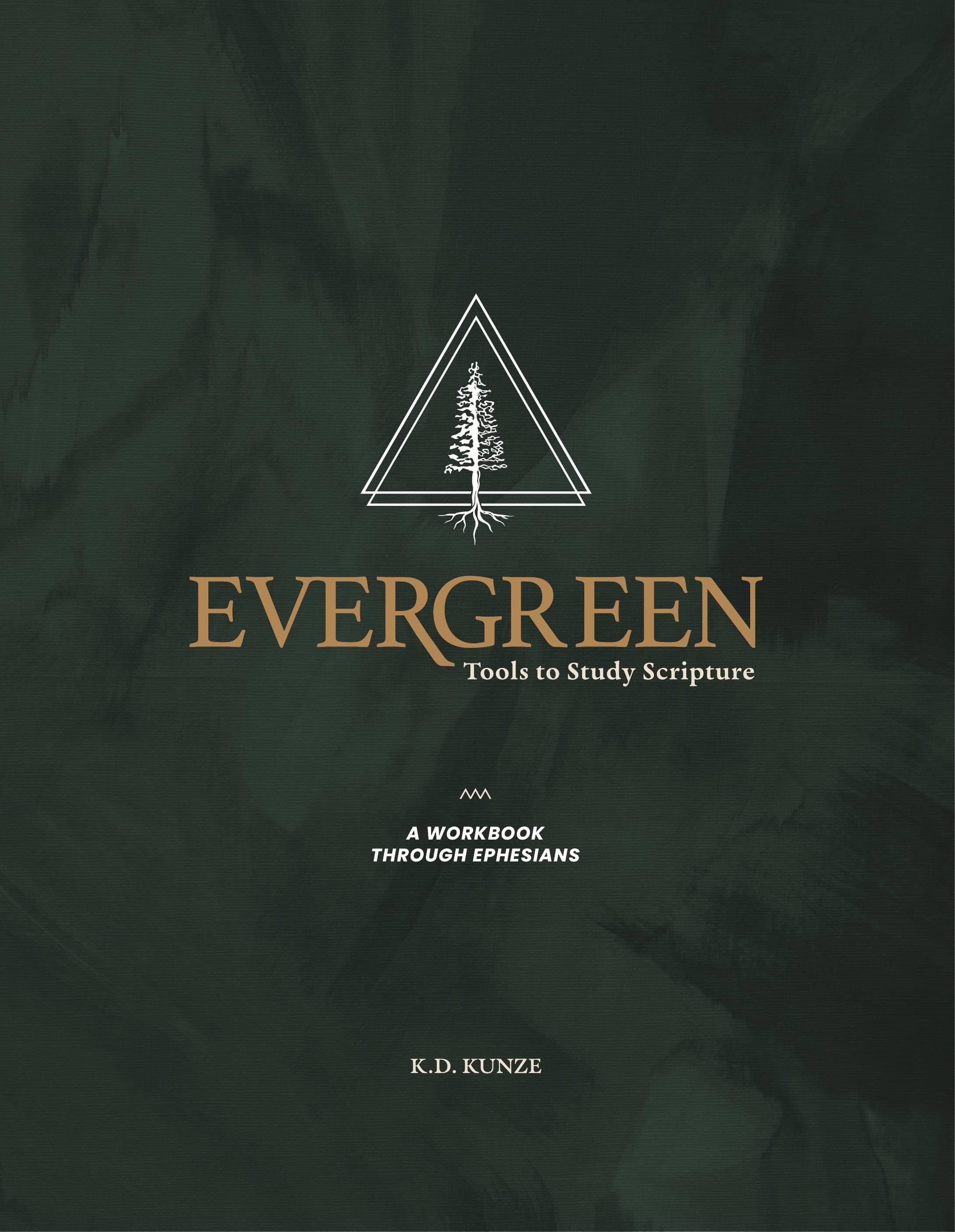 Cover of Evergreen Tools to Study Scripture by K.D. Kunze